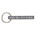 Boats Well with Others Keychain