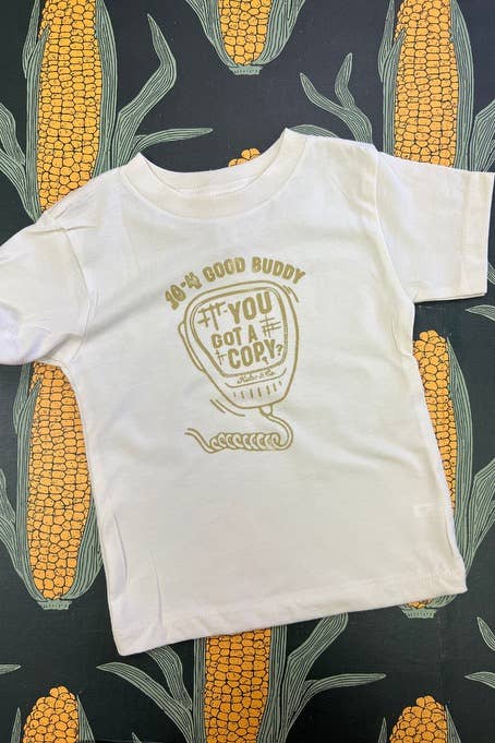 You Got A Copy Tee