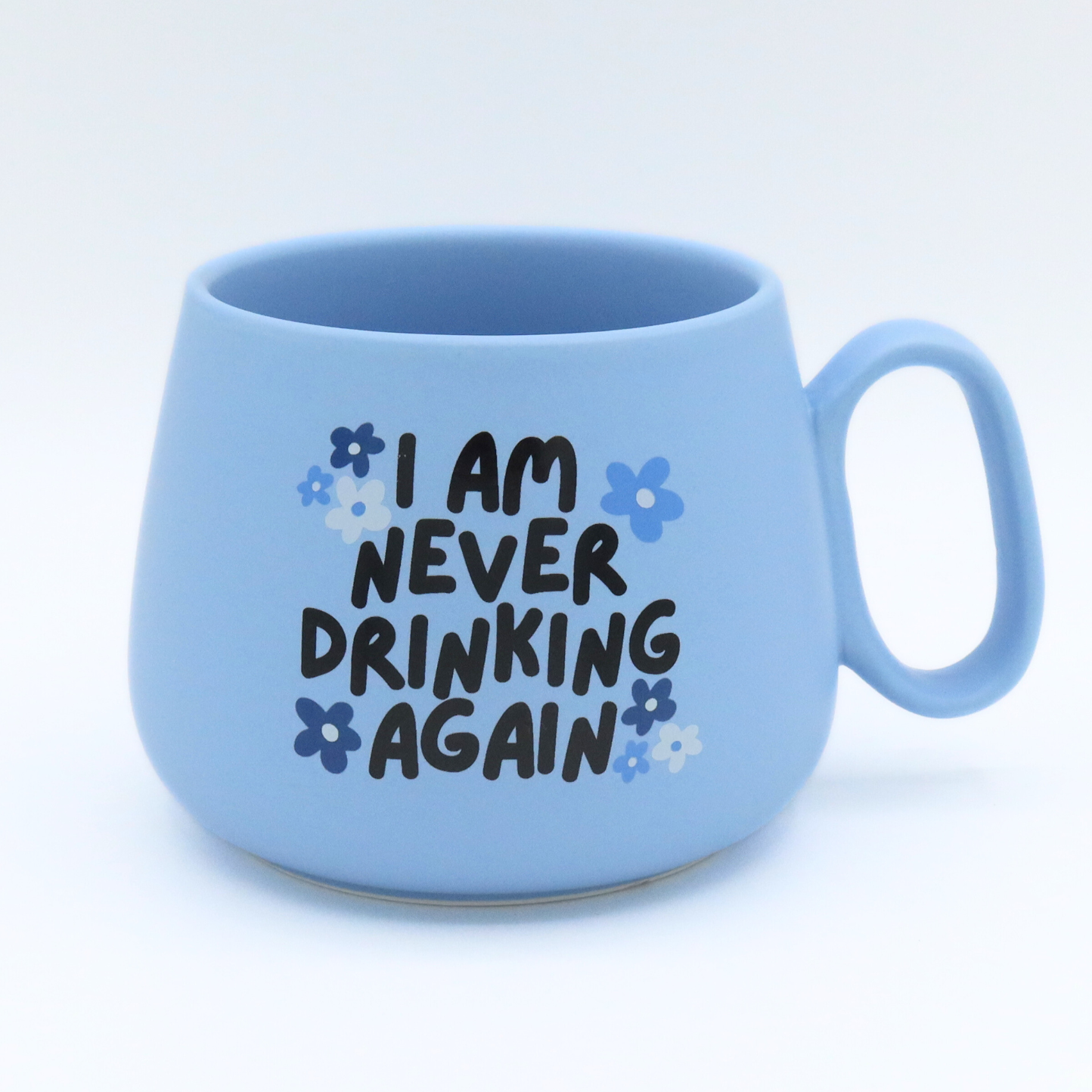 Jumbo Cappuccino Mug I Am Never Drinking Again