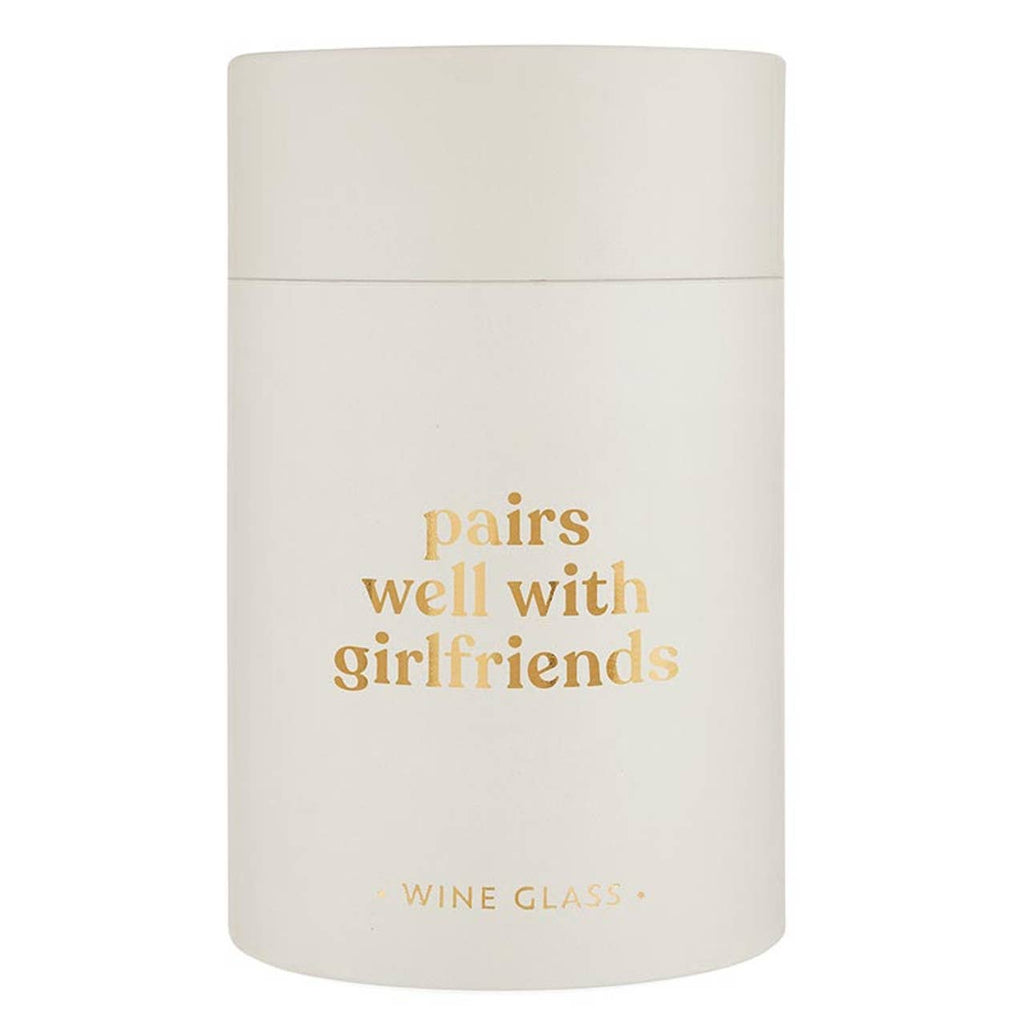 Stemless Wine Glass - Pairs Well with Girlfriends: Material