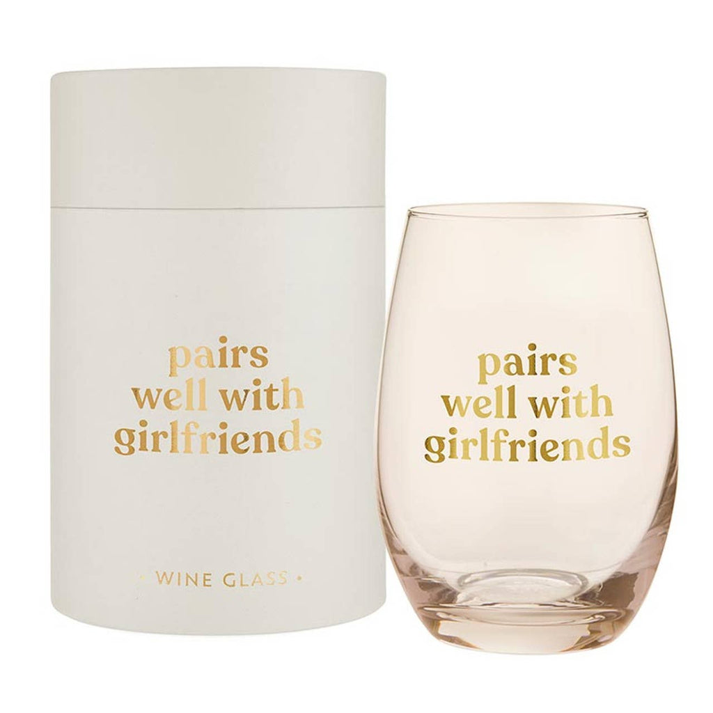 Stemless Wine Glass - Pairs Well with Girlfriends: Material